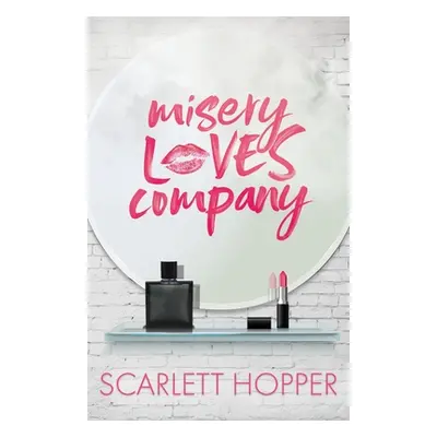 "Misery Loves Company" - "" ("Hopper Scarlett")(Paperback)