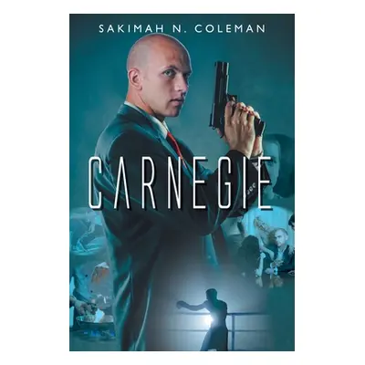 "Carnegie" - "" ("Coleman Sakimah N.")(Paperback)