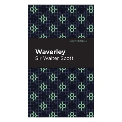 "Waverley" - "" ("Scott Walter Sir")(Pevná vazba)