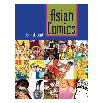 "Asian Comics" - "" ("Lent John a.")(Paperback)