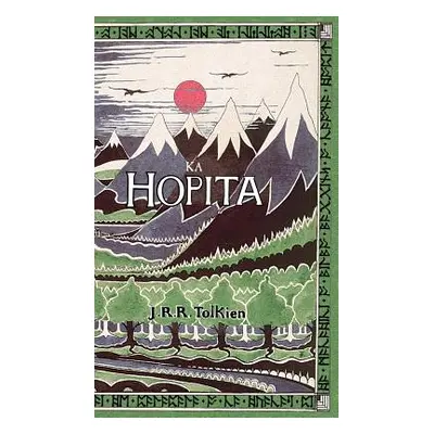 "Ka Hopita, a i 'ole, I Laila a Ho'i Hou mai: The Hobbit in Hawaiian" - "" ("Tolkien J. R. R.")(