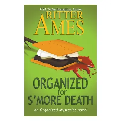 "Organized for S'more Death" - "" ("Ames Ritter")(Paperback)