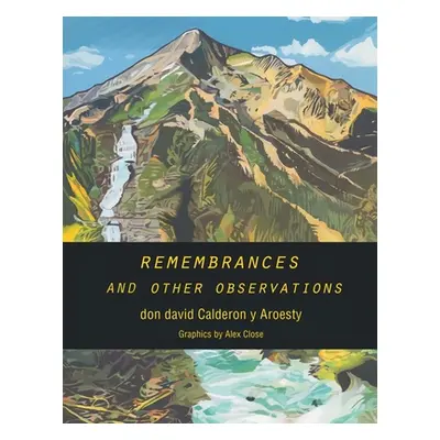 "Remembrances and other Observations" - "" ("Calderon Y. Aroesty Don David")(Paperback)