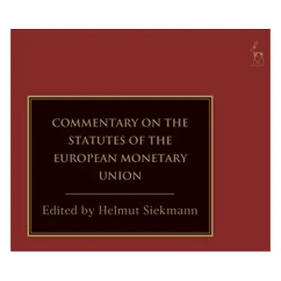 "The European Monetary Union: A Commentary on the Legal Foundations" - "" ("Siekmann Helmut")(Pe