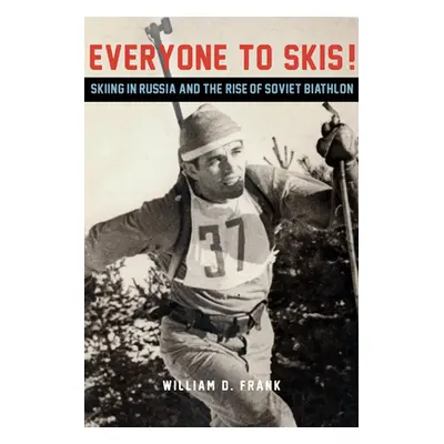 "Everyone to Skis!" - "" ("Frank William D.")(Pevná vazba)