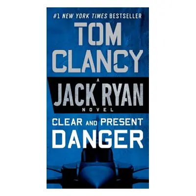 "Clear and Present Danger" - "" ("Clancy Tom")(Mass Market Paperbound)