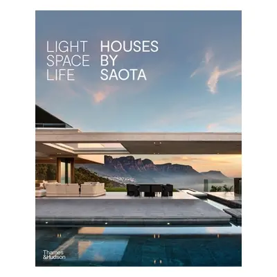 "Light Space Life: Houses by Saota" - "" ("Saota")(Pevná vazba)