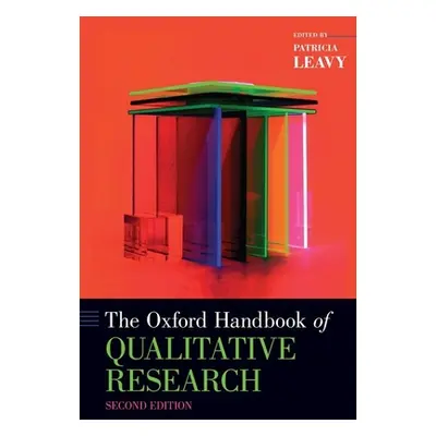 "The Oxford Handbook of Qualitative Research" - "" ("Leavy Patricia")(Pevná vazba)