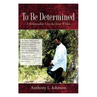 "To Be Determined" - "" ("Johnson Anthony L.")(Paperback)