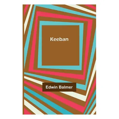 "Keeban" - "" ("Balmer Edwin")(Paperback)