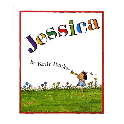 "Jessica" - "" ("Henkes Kevin")(Paperback)