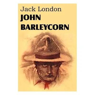 "John Barleycorn" - "" ("London Jack")(Paperback)