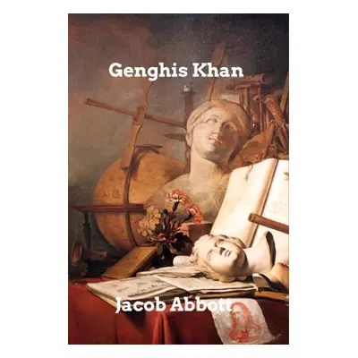 "Genghis Khan" - "" ("Abbott Jacob")(Paperback)