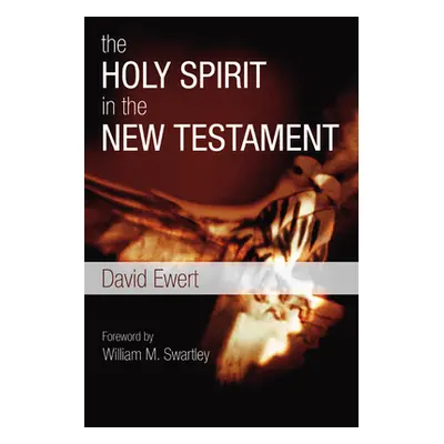 "The Holy Spirit in the New Testament" - "" ("Ewert David")(Paperback)