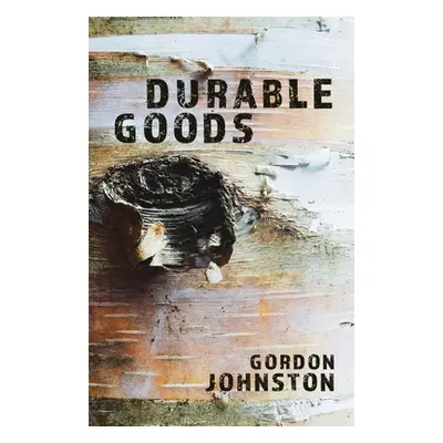 "Durable Goods" - "" ("Johnston Gordon")(Paperback)