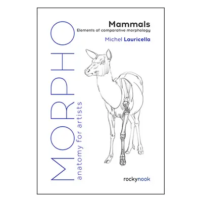 "Morpho: Mammals: Elements of Comparative Morphology" - "" ("Lauricella Michel")(Paperback)