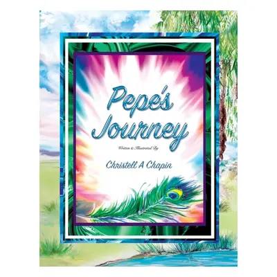 "Pepe's Journey" - "" ("Chapin Christell")(Paperback)