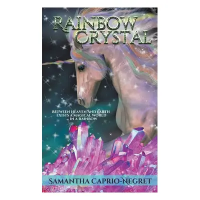 "Rainbow Crystal" - "" ("Caprio-Negret Samantha")(Paperback)