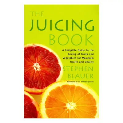 "The Juicing Book" - "" ("Blauer Stephen")(Paperback)