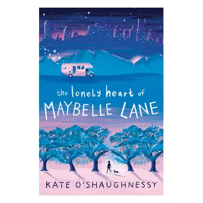 "The Lonely Heart of Maybelle Lane" - "" ("O'Shaughnessy Kate")(Library Binding)