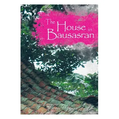 "The House in Bausasran" - "" ("Wynne Taylor Teresa")(Paperback)