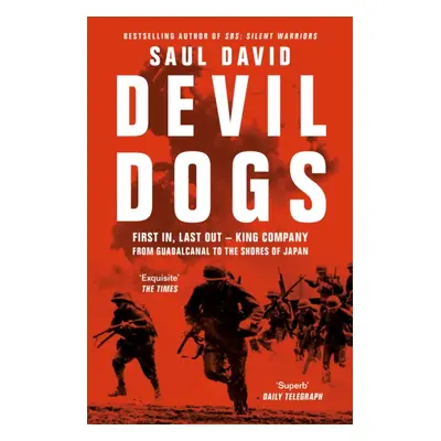 "Devil Dogs" - "First in, Last out - King Company from Guadalcanal to the Shores of Japan" ("Dav