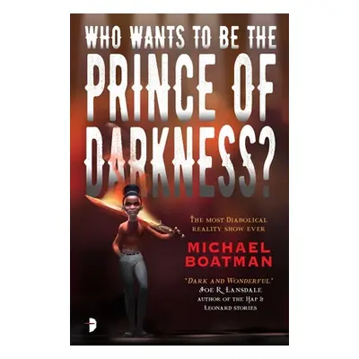 "Who Wants to Be the Prince of Darkness?" - "" ("Boatman Michael")(Mass Market Paperbound)