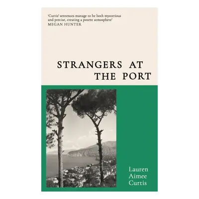 "Strangers at the Port" - "From one of Granta's Best of Young British Novelists" ("Curtis Lauren