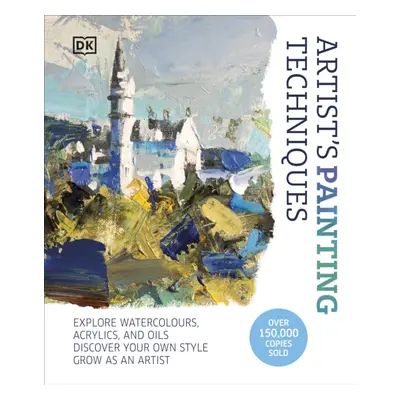 "Artist's Painting Techniques" - "Explore Watercolours, Acrylics, and Oils. Discover Your Own St