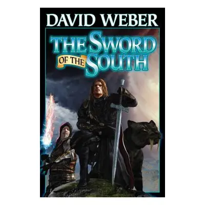 "The Sword of the South" - "" ("Weber David")(Pevná vazba)