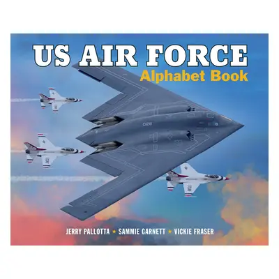 "US Air Force Alphabet Book" - "" ("Pallotta Jerry")(Pevná vazba)