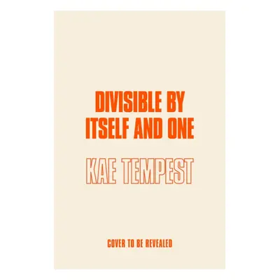 "Divisible by Itself and One" - "" ("Tempest Kae")(Paperback / softback)