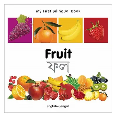 "My First Bilingual Book-Fruit (English-Bengali)" - "" ("Milet Publishing")(Board Books)