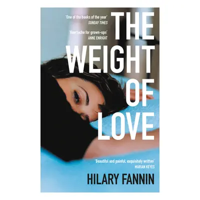 "Weight of Love" - "" ("Fannin Hilary")(Paperback / softback)