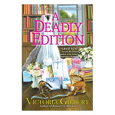 "A Deadly Edition: A Blue Ridge Library Mystery" - "" ("Gilbert Victoria")(Pevná vazba)