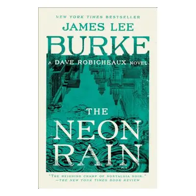 "The Neon Rain" - "" ("Burke James Lee")(Paperback)