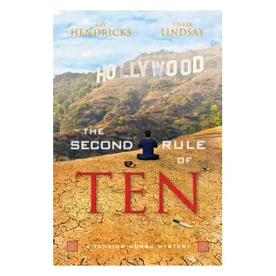 "The Second Rule Of Ten" - "" ("Hendricks Gay")(Paperback)