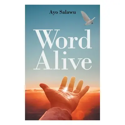 "Word Alive" - "" ("Salawu Ayo")(Paperback)