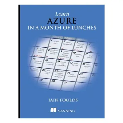 "Learn Azure in a Month of Lunches" - "" ("Foulds Iain")(Paperback)