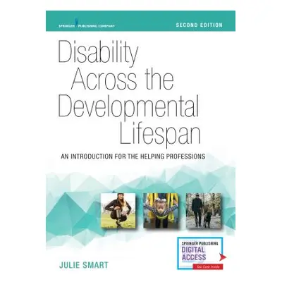 "Disability Across the Developmental Lifespan: An Introduction for the Helping Professions" - ""