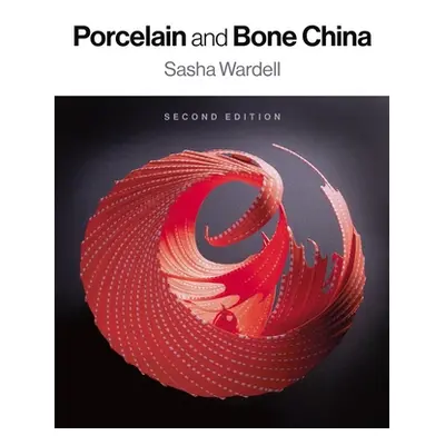 "Porcelain and Bone China" - "" ("Wardell Sasha")(Paperback)