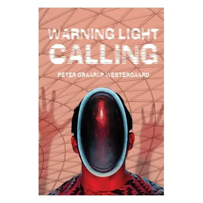 "Warning Light Calling" - "" ("Westergaard Peter")(Paperback)