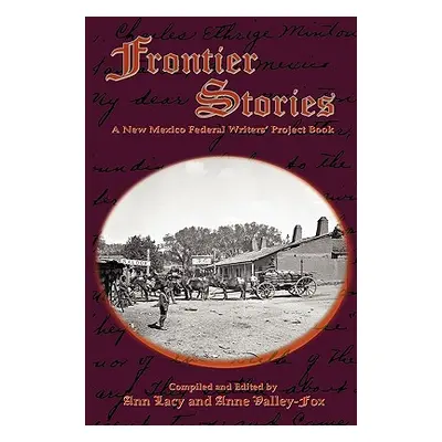 "Frontier Stories" - "" ("Lacy Ann")(Paperback)