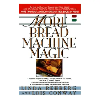 "More Bread Machine Magic" - "" ("Rehberg Linda")(Paperback)