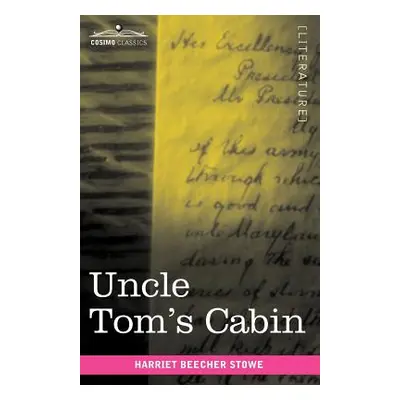 "Uncle Tom's Cabin" - "" ("Stowe Harriet Beecher")(Paperback)