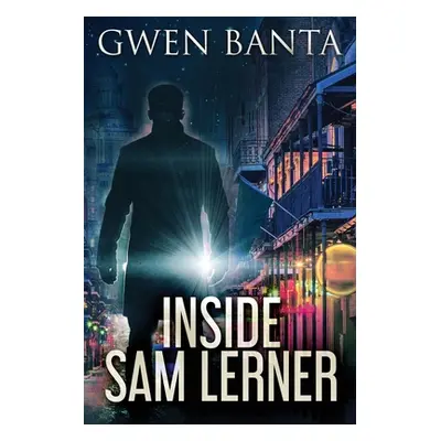 "Inside Sam Lerner" - "" ("Banta Gwen")(Paperback)