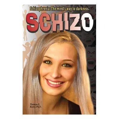 "Schizo" - "" ("Berry Thomas E.")(Paperback)