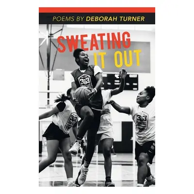 "Sweating It Out" - "" ("Turner Deborah")(Paperback)