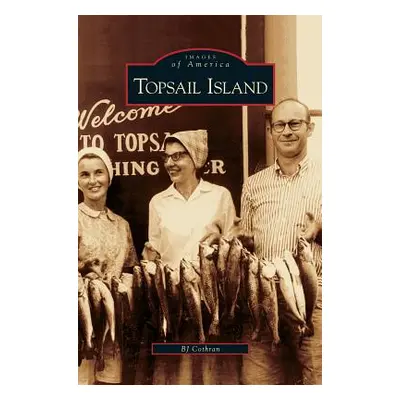 "Topsail Island" - "" ("Cothran B. J.")(Pevná vazba)