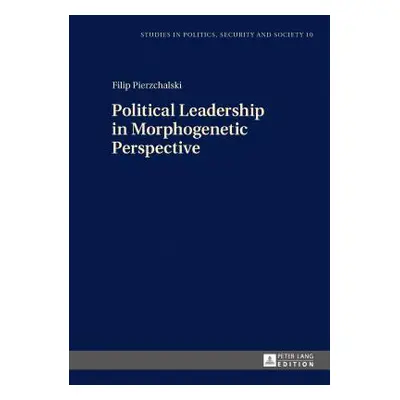 "Political Leadership in Morphogenetic Perspective" - "" ("Sulowski Stanislaw")(Pevná vazba)